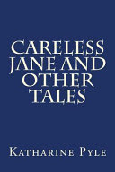 Careless Jane, and Other Tales